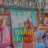 The Wilful Heiress - Veronica Heley