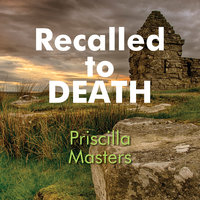 Recalled to Death - Priscilla Masters