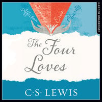 The Four Loves - C.S. Lewis