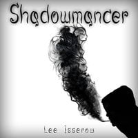Shadowmancer - Lee Isserow