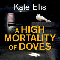 A High Mortality of Doves - Kate Ellis