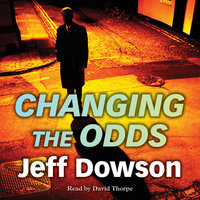 Changing the Odds - Jeff Dowson