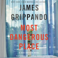 Most Dangerous Place - James Grippando