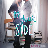 By Your Side - Kasie West