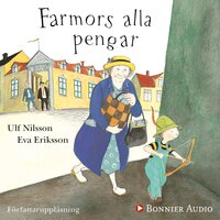 Farmors alla pengar - Ulf Nilsson