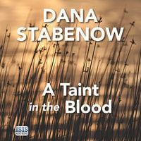 A Taint in the Blood - Dana Stabenow