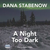 A Night Too Dark - Dana Stabenow
