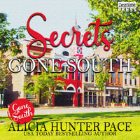 Secrets Gone South - Alicia Pace