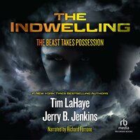 The Indwelling: The Beast Takes Possession - Jerry B. Jenkins, Tim LaHaye