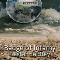 Badge of Infamy - Lester del Rey