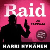 Raid ja tappaja - Harri Nykänen