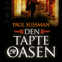 Den tapte oasen - Paul Sussman