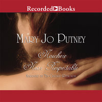 Nowhere Near Respectable - Mary Jo Putney