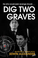 'Dig Two Graves' - Edwin Alexander