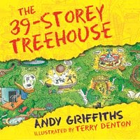 The 39-Storey Treehouse - Andy Griffiths