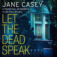 Let the Dead Speak - Jane Casey