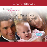 Secret Baby, Surprise Parents - Liz Fielding