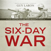 The Six-Day War: The Breaking of the Middle East - Guy Laron