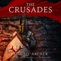 The Crusades - Abigail Archer