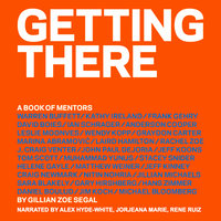 Getting There - A Book of Mentors - GIllian Zoe Segal