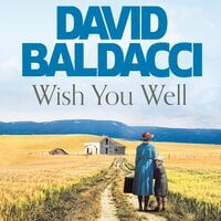 Wish You Well: An Emotional but Uplifting Historical Fiction Novel - David Baldacci