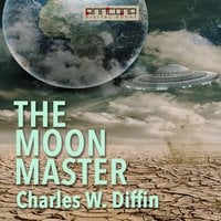 The Moon Master - Charles W. Diffin