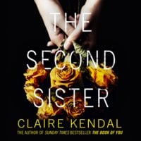 The Second Sister - Claire Kendal