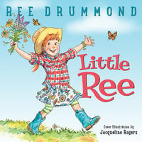 Little Ree - Ree Drummond