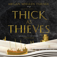 Thick as Thieves - Megan Whalen Turner