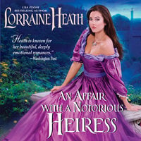 An Affair with a Notorious Heiress - Lorraine Heath