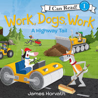 Work, Dogs, Work - James Horvath