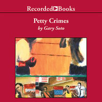 Petty Crimes - Gary Soto