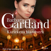Kärlekens bländverk - Barbara Cartland