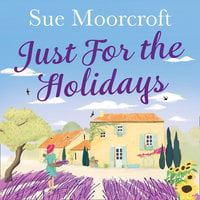 Just for the Holidays - Sue Moorcroft