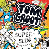 Tom Groot 4 - Superslim (al zeg ik het zelf) - Liz Pichon