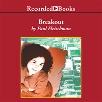 Breakout - Paul Fleischman