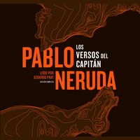 Los Versos del Capitán - Pablo Neruda