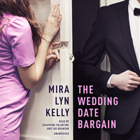 The Wedding Date Bargain - Mira Lyn Kelly
