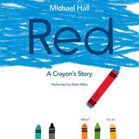 Red: A Crayon's Story - Michael Hall
