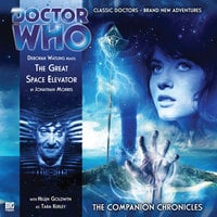 Doctor Who - The Companion Chronicles - The Great Space Elevator - Jonathan Morris