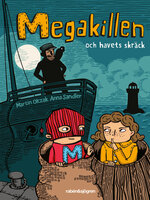 Megakillen och havets skräck - Martin Olczak