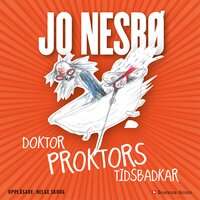 Doktor Proktors tidsbadkar - Jo Nesbø