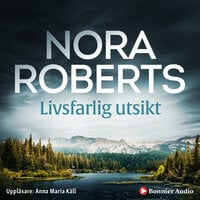 Livsfarlig utsikt - Nora Roberts