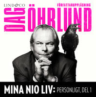 Mina nio liv - Personligt - Del 1 - Dag Öhrlund