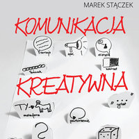 Komunikacja kreatywna - Marek Stączek