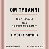 Om tyranni : Tjugo lärdomar från tjugonde århundradet