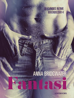 Fantasi - en kvindes intime bekendelser 4 - Anna Bridgwater