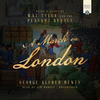 A March on London - George Alfred Henty