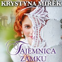 Tajemnica zamku - Krystyna Mirek