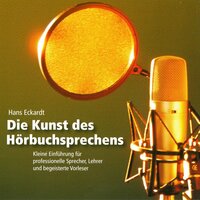 Die Kunst des Hörbuchsprechens - Hans Eckardt